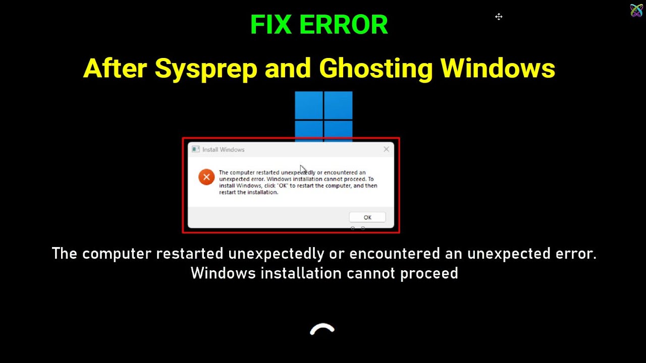 Fix “The computer restarted unexpectedly” After Sysprep Ghost