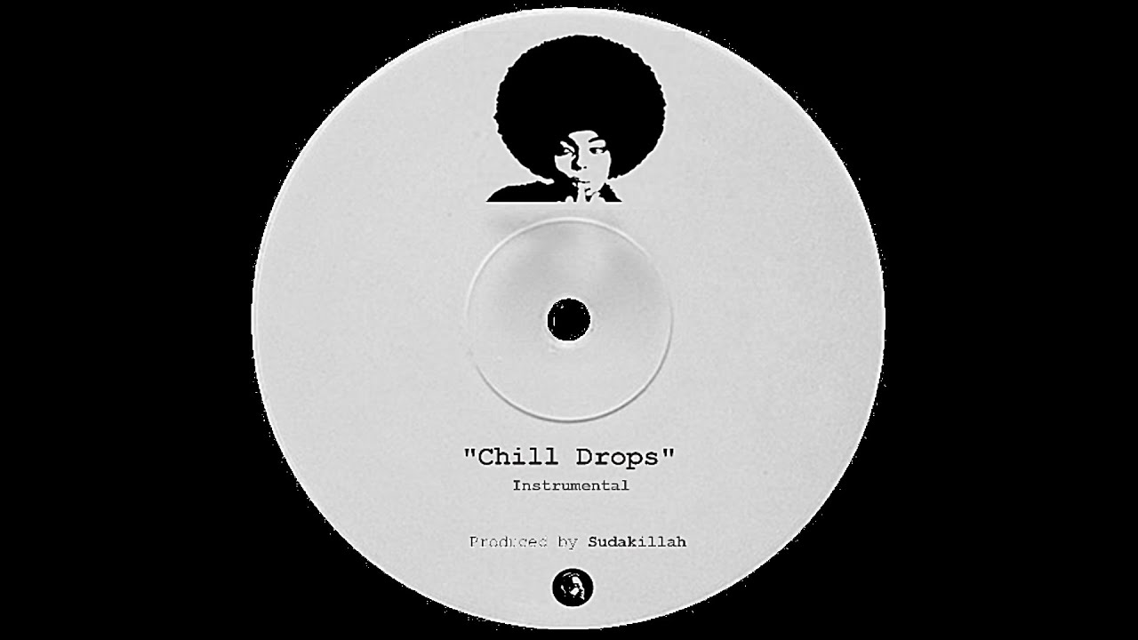 Sudakillah - Chill Drops