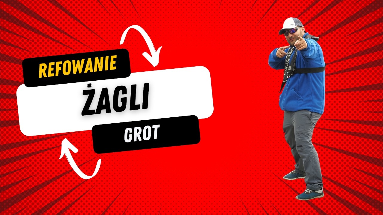 Jak zarefować grota? Poradnik krok po kroku | ABC Żeglowania