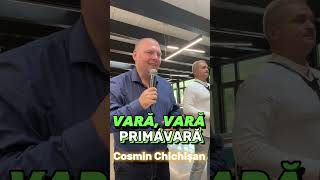 Cosmin Chichişan - Vara vara primavara LIVE