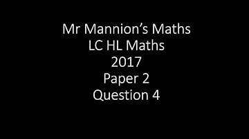 SEC 2017 Leaving Cert Higher Level Maths Paper 2 Question 4