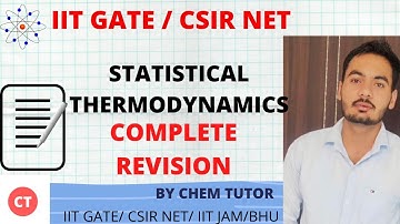 Statistical thermodynamics/crash course /effective revision in one shot/CSIR NET,GATE,BHU,IIT JAM