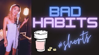Bad Habits by Ed Sheeran (Cover) #Shorts