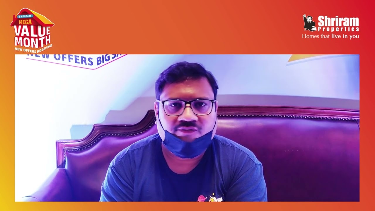 Customer Testimonial - Shriram 107 SouthEast, Bengaluru