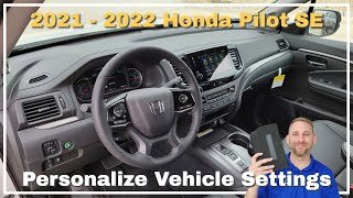 2021 - 2022 Honda Pilot Special Edition Personalized Vehicle Settings