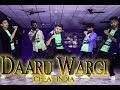 Daaru Wargi - Cheat India | Guru Randhawa | Emraan Hashmi | Dance Cover