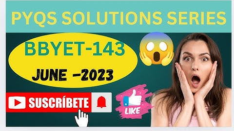 PYQS SOLUTIONS SERIES OF BBYET-143|| JUNE 2023 PAPER DISCUSSION #bscgeneral