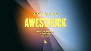 Awestruck — VOUS Worship (Official Lyric Video)