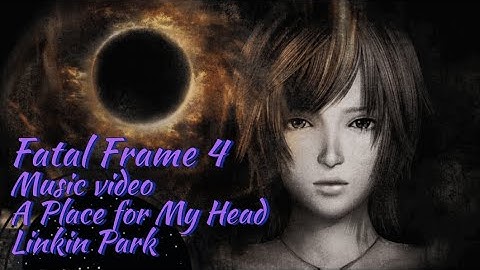 Fatal Frame Mask of the Lunar Eclipse MV | Linkin Park - A Place for My Head