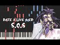 Date A Live Season 4 Ed - S.O.S by sweet ARMS (Piano Tutorial &amp; Sheet Music)