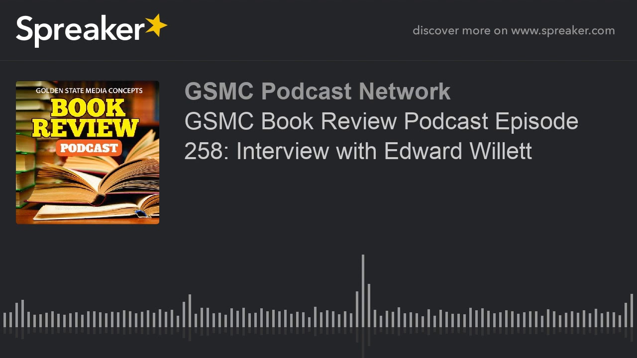 GSMC Book Review Podcast Episode 258: Interview with Edward Willett