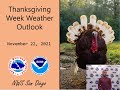 Thanksgiving Week 2021 Outlook