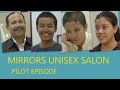 Mirrors unisex salon  comedy web series  pilot episode english subs