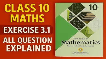 📚 Class 10th Maths | Exercise 3.1 | New book NBF I All Question