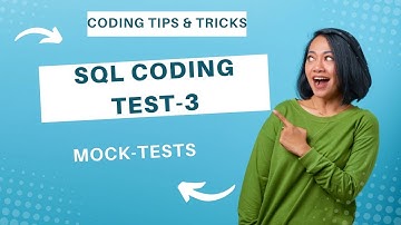 MOCK TESTS | SQL CODING TES-3 | PLACEMENT PREPARATION | NXTWAVE  |CCBP  MOST IMPORTANT FOR FRESHERS