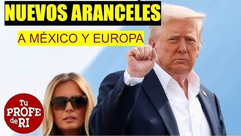TRUMP, NUEVO ASPIRANTE A PINTOR AUSTRIACO, IMPONE ARANCELES A MÉXICO Y EUROPA. AMENAZA CON ESCALAR