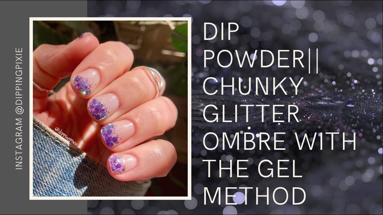 How to Apply Chunky Glitter Dip Nail Powder - Fairy Glamor