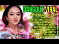 DANGDUT TERBARU PALING SEDIH BANGET 😭 PATAH HATI 💔 | MENYAYAT HATI VIRAL 2026 