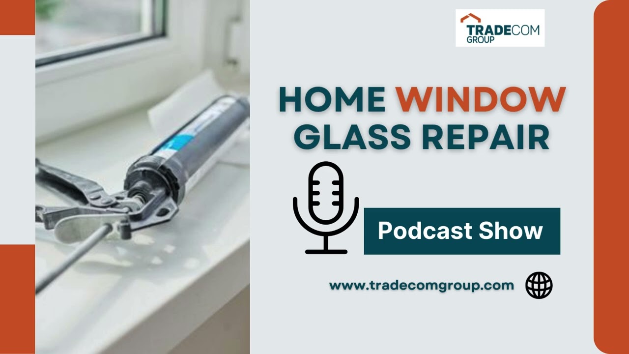 Window Glass Replacement  Professional Remediation Services  Tradecom Group