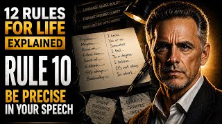 RULE 10: Be Precise in Your Speech | 12 Rules for Life