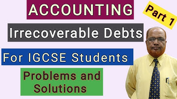 Accounting I For IGCSE Students I Problems on Irrecoverable Debts I Part 1 I Hasham Ali Khan I
