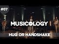 Musicology live  hug or handshake   07