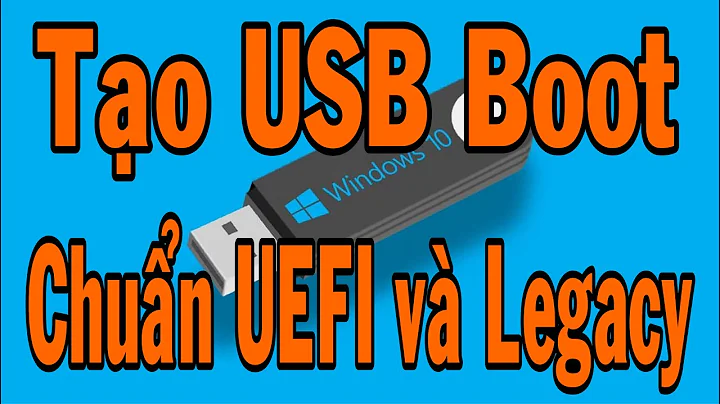 Cách Tạo USB Boot Chuẩn UEFI Và Legacy Bios Năm 2021