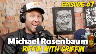 Michael Rosenbaum: The Best Lex Luthor Riffin With Griffin EP67