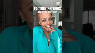 Level Up Your Mindset With Factory Settings