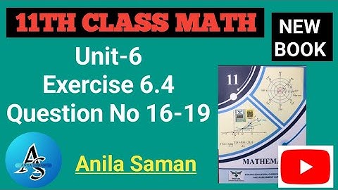 1st Year Math New Book  Ex 6.4 Q#(16,19),11TH math new book EX 6.4 q (16,19),ex 6.4 First Year Math 