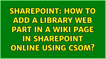 Sharepoint: How to add a library web part in a wiki page in SharePoint Online using CSOM?