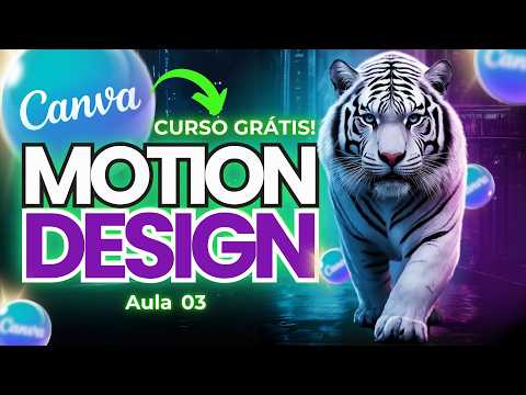 Curso de Canva Motion Design Grátis e Completo (2026) | Do Básico ao Avançado | Aula 03