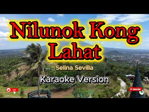 Nilunok Kong Lahat - Selina Sevilla-র ভিডিওর থাম্বনেইল