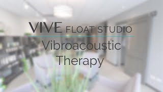 VIVE | Vibroacoustic Therapy