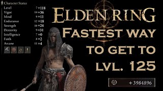 Fastest Way to Reach Level 125 in Elden Ring