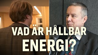 Carl pratar med Jan Blomgren – vad är hållbar energi?