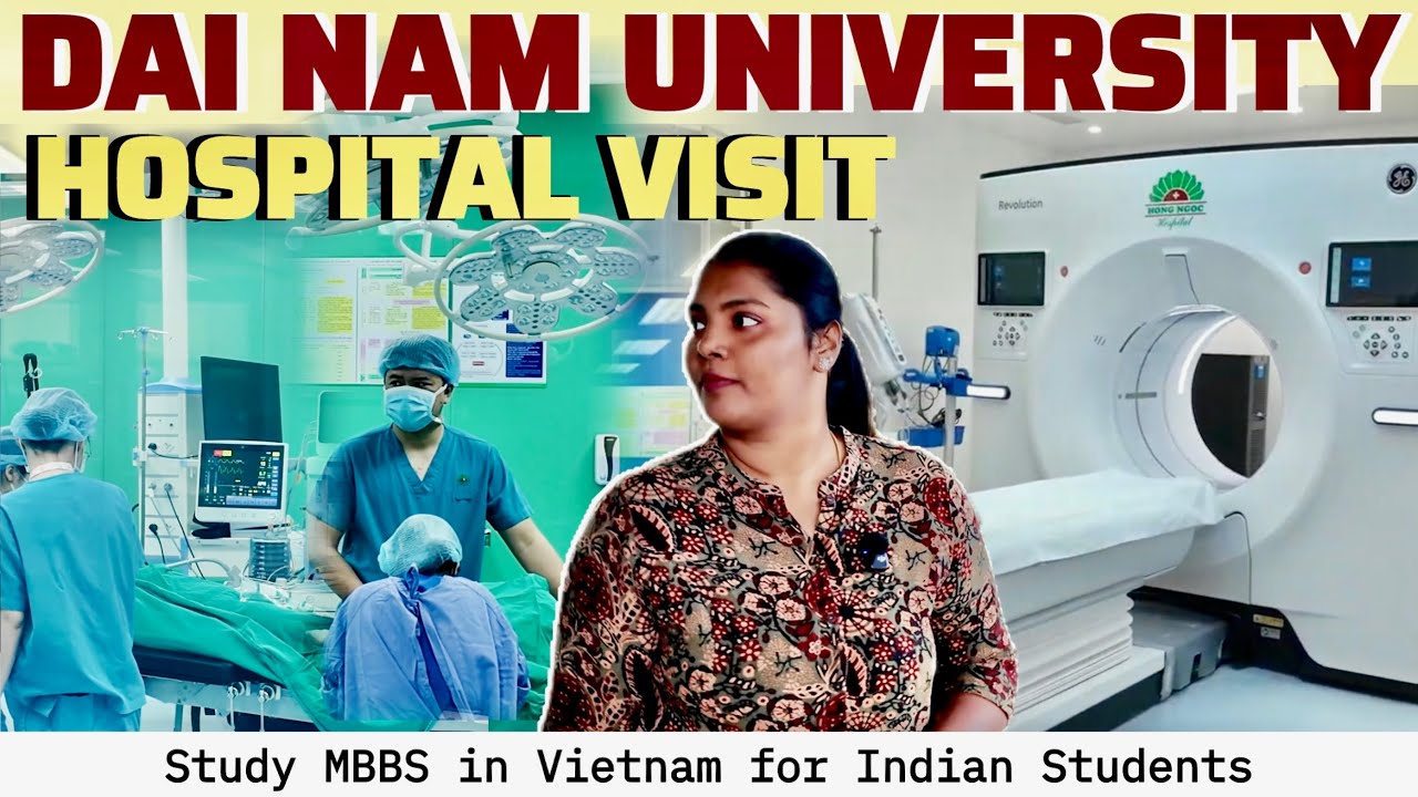 🎓Dai Nam University Hospital Visit 🇻🇳 MBBS in Vietnam for Indian Students at 20lakhs #mbbsinvietnam