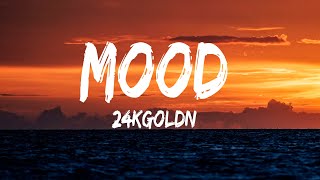 24Kgoldn - Mood (Lyrics) Ft. Iann Dior - Morgan Wallen, Hardy, Jordan Davis, Gunna, Luke Combs,