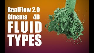 Cinema 4d and RealFlow 2.0 Part 2 Fluid Types