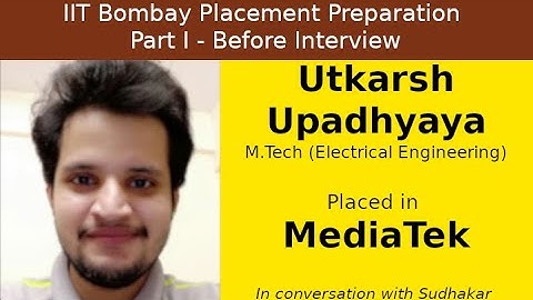 IIT Bombay Placement Preps || Part I - Before Interview || Utkarsh - MediaTek - Analog Engineer