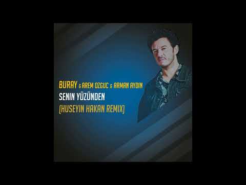 Buray   Senin Yüzünden  Dj Hüseyin Hakan Deep House Remix