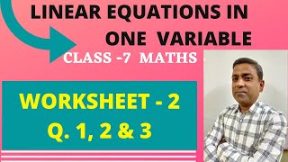 D.A.V. Maths | Linear equations in one variable | class 7 | Worksheet 2 , Q. 1, 2, & 3 | Chapter 7