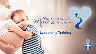 Walking with Moms in Need | Archdiocesan Leadership Training | September 19, 2023