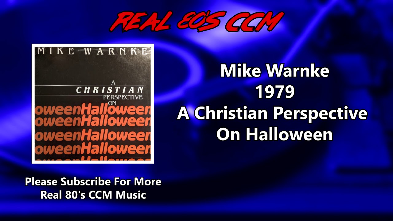 Mike Warnke A Christian Perspective On Halloween YouTube