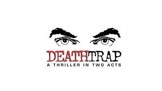 Deathtrap intro