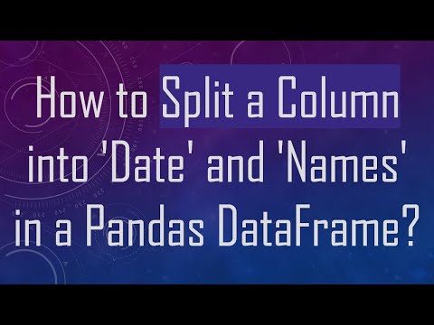 How to Split a Column into 'Date' and 'Names' in a Pandas DataFrame?