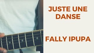 JUSTE UNE DANSE - Fally Ipupa  | EXPLIQUÉ  | Guitare Tutoriel