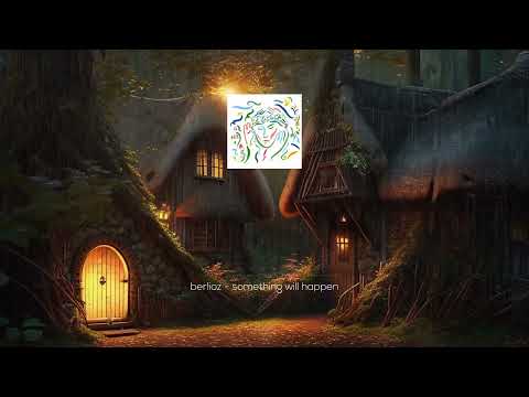 Putar something will happen - Berlioz