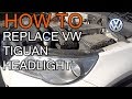 How to Replace VW Tiguan Front Light