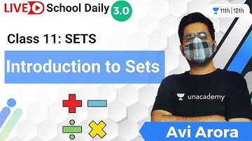 Class 11 | Sets | Introduction to Sets | Math | Unacademy Class 11&12 | Avi Arora